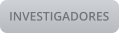 INVESTIGADORES
